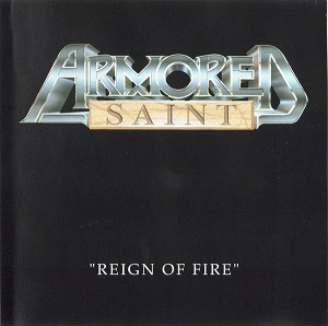 Armored Saint : Reign of Fire